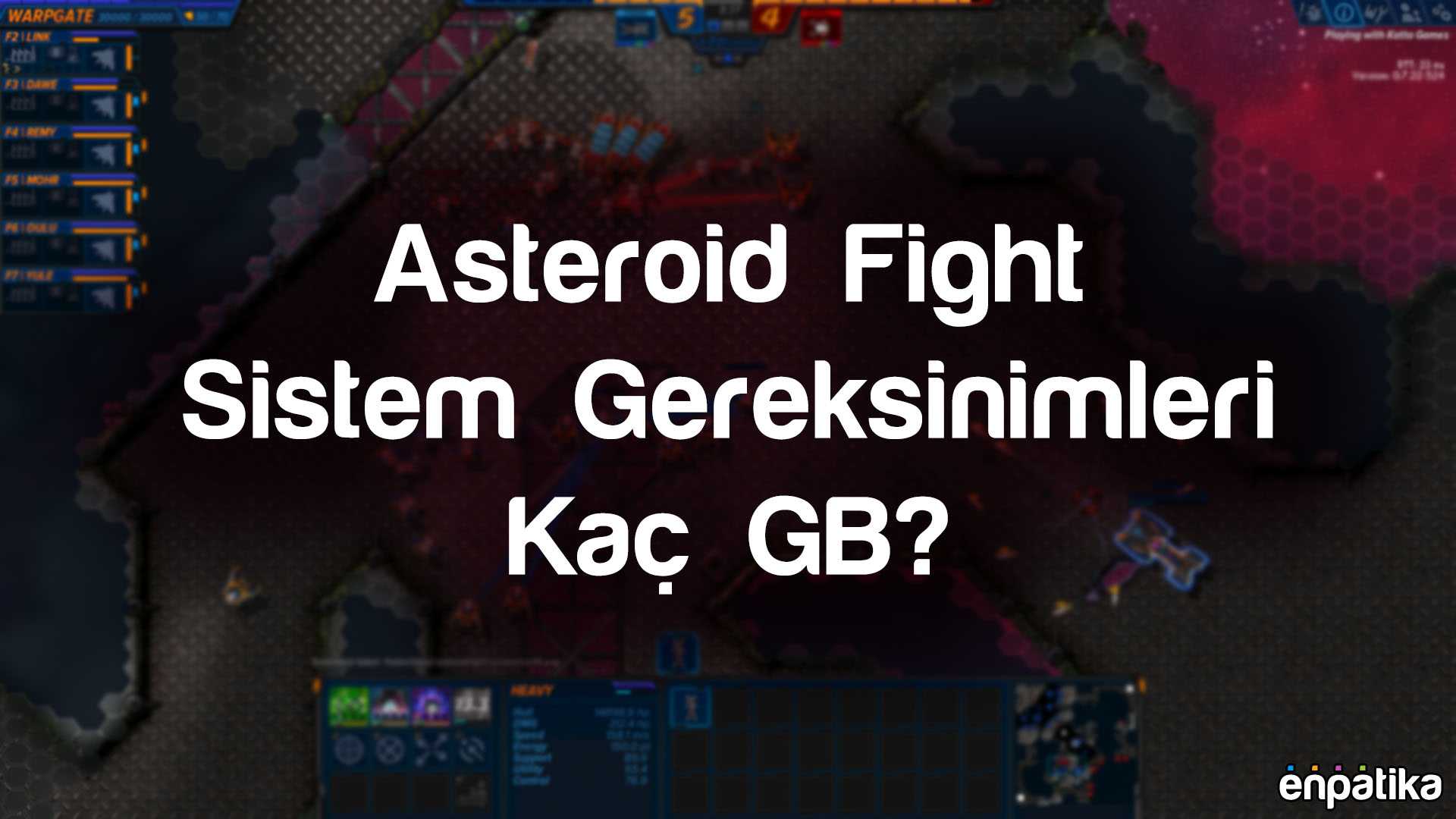 Asteroid Fight Kaç GB Boyutu Var?