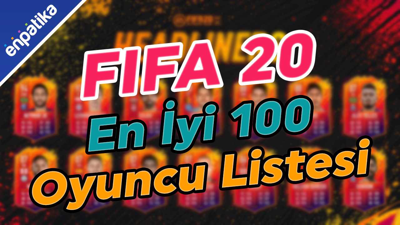 Fifa 20 En İyi Oyuncu Listesi